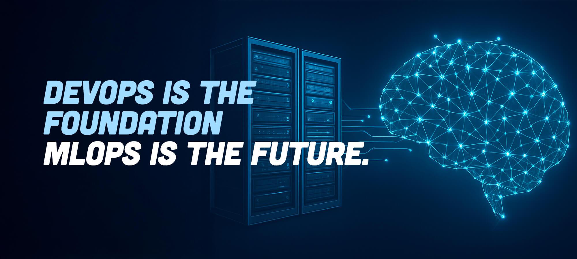 Transitioning From DevOps to MLOps