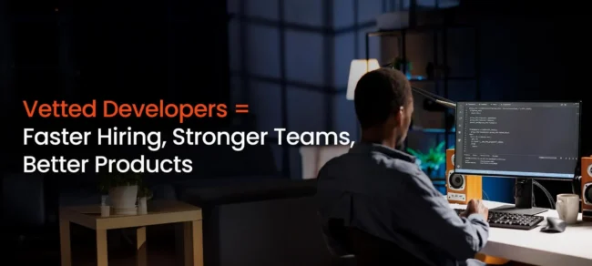 Hiring Vetted Developers for Reliable Remote Teams