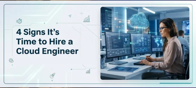 When Should You Hire a Cloud Engineer